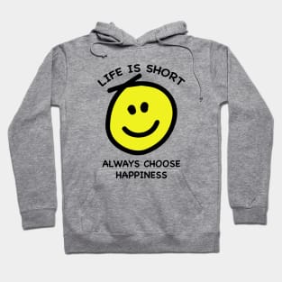 Choose Happiness Hoodie